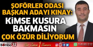 BAŞKAN ADAYI KINAY'DAN ÖZÜR MESAJI