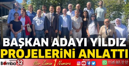 Başkan adayı Yıldız projelerini açıkladı