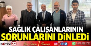 Başkan Ağun, sağlık çalışanlarının sorunlarını dinledi
