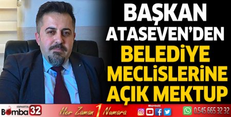 Başkan Ataseven’den belediye meclislerine açık mektup 