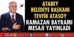 BAŞKAN ATASOY’DAN BAYRAM MESAJI