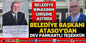 BAŞKAN ATASOY'DAN DEV PANKARTLI TEŞEKKÜR