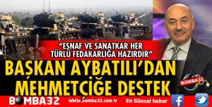 BAŞKAN AYBATILI’DAN MEHMETÇİĞE DESTEK