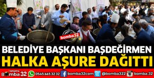 BAŞKAN BAŞDEĞİRMEN AŞURE DAĞITTI