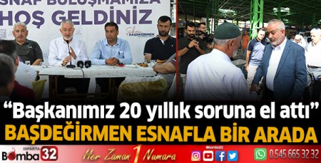 Başkan Başdeğirmen, Cuma Kapalı Pazaryeri esnafıyla buluştu