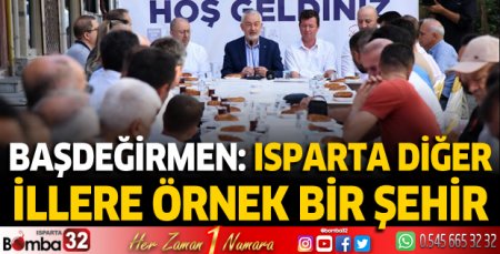 Başkan Başdeğirmen: Isparta diğer illere örnek bir şehir