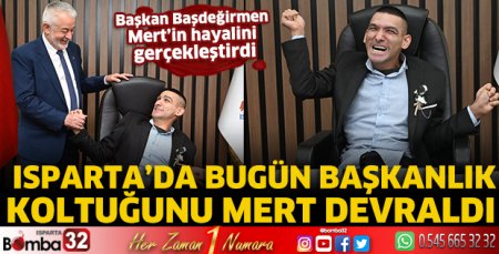 Başkan Başdeğirmen Mert’in hayalini gerçekleştirdi