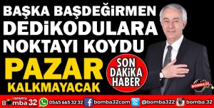 BAŞKAN BAŞDEĞİRMEN SON NOKTAYI KOYDU KALKMAYACAK