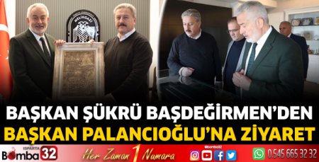 Başkan Başdeğirmen’den, Başkan Palancıoğlu’na ziyaret