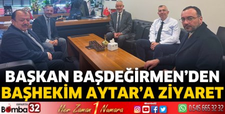 Başkan Başdeğirmen'den Başhekim Aytar'a ziyaret 