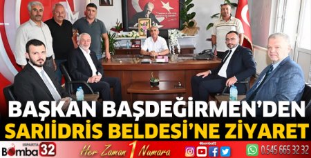 Başkan Başdeğirmen'den Sarıidris  Beldesi'ne ziyaret