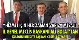 BAŞKAN BOLAT KULEÖNÜNÜ ZİYARET ETTİ