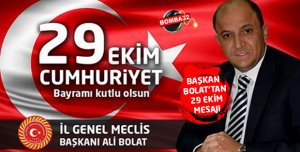 BAŞKAN BOLAT'TAN 29 EKİM  MESAJI 