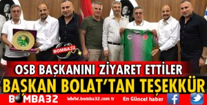 BAŞKAN BOLAT'TAN OSB BAŞKANINA ZİYARET