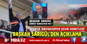BAŞKAN BÜLENT SARIGÜL'DEN AÇIKLAMA VAR