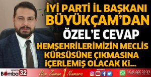 Başkan Büyükçam'dan Özel'e cevap