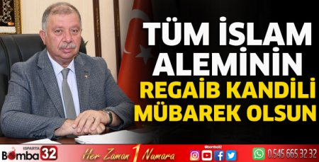 Başkan Çelik’ten Regaib Kandili mesaj
