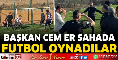 Başkan Cem Er sahada 