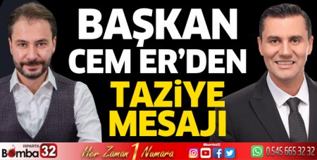 Başkan Cem Er'den taziye mesajı