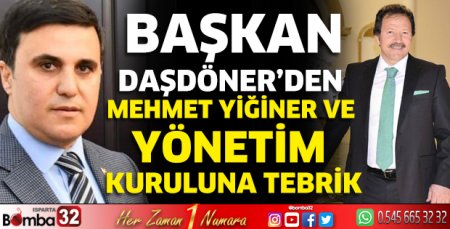 Başkan Daşdöner’den Mehmet Yiğiner ve yönetim kuruluna tebrik