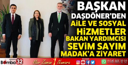 Başkan Daşdöner’denr Bakan Yardımcısı Madak’a ziyaret