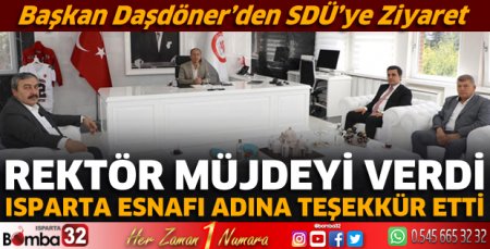 Başkan Daşdöner'den SDÜ rektörüne ziyaret