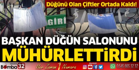 Başkan düğün salonunu mühürletti