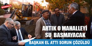 BAŞKAN EL ATTI SORUN ÇÖZÜLDÜ