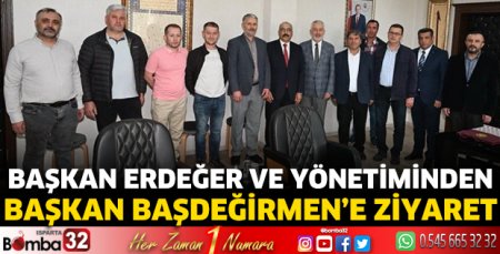 Başkan Erdeğer ve yönetiminden Başdeğirmen'e ziyaret