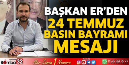 Başkan Er'den Basın Bayramı mesajı