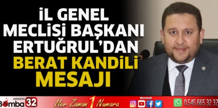 Başkan Ertuğrul'dan Berat Kandili mesajı
