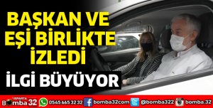 BAŞKAN EŞİYLE BİRLİKTE İZLEDİ