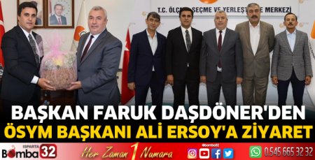 Başkan Faruk Daşdöner'den ÖSYM Başkanı Ersoy'a ziyaret