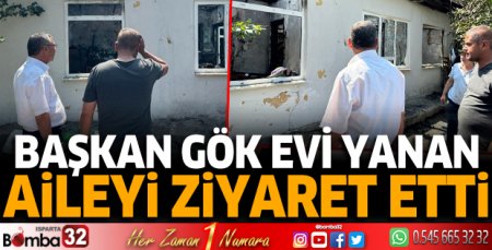 Başkan Gök evi yanan aileyi ziyaret etti