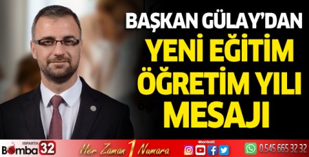 Başkan Gülay’dan yeni eğitim öğretim yılı mesajı 