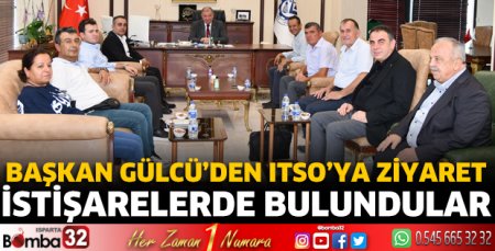 Başkan Gülcü’den ITSO’ya ziyaret
