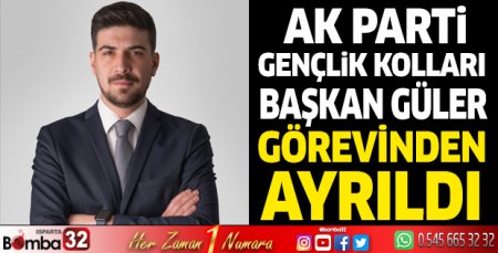 Başkan Güler, görevinden ayrıldı