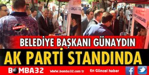 BAŞKAN GÜNAYDIN AK PARTİ STANDINDA
