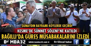 BAŞKAN GÜNAYDIN RAMAZAN BAYRAMI'NI KÖYLERDE GEÇİRDİ