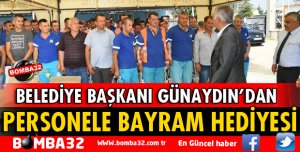 BAŞKAN GÜNAYDIN’DAN PERSONELE BAYRAM HEDİYESİ
