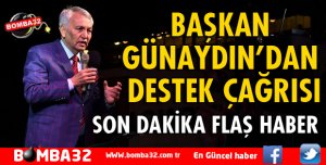 BAŞKAN GÜNAYDIN’DAN YÜRÜYÜŞE DESTEK ÇAĞRISI