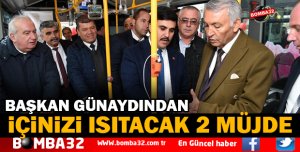 BAŞKAN GÜNAYDIN'DAN 2 MÜJDELİ HABER