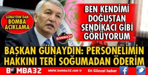 BAŞKAN GÜNAYDIN'DAN BOMBA AÇIKLAMALAR