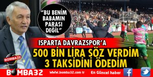 BAŞKAN GÜNAYDIN'DAN ISPARTA DAVRAZSPOR AÇIKLAMASI