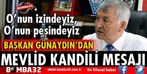 BAŞKAN GÜNAYDIN'DAN MEVLİD KANDİLİ MESAJI