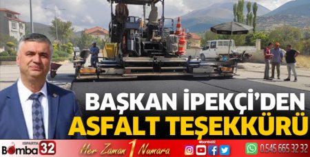 Başkan İpekçi’den asfalt teşekkürü