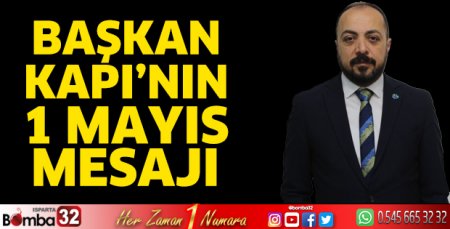 Başkan Kapı'nın 1 Mayıs mesajı