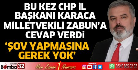 Başkan Karaca'dan Milletvekili Zabun'a cevap