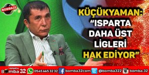 BAŞKAN KÜÇÜKYAMANDAN ISPARTASPOR AÇIKLAMASI