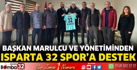 Başkan Marulcu ve yönetiminden Isparta 32 Spor’a destek